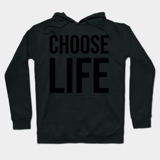 WHAM CHOOSE LIFE! Hoodie